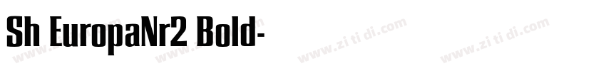 Sh EuropaNr2 Bold字体转换